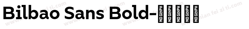 Bilbao Sans Bold字体转换